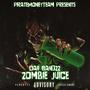 Zombie Juice (Explicit)