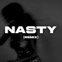 Nasty (Remix) [Explicit]