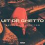 Uit De Ghetto (Explicit)