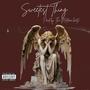 Sweetest Thing (Explicit)