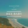 Hey Baby (feat. Teddy Gramz)