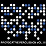 Provocative Percussion, Vol. 3