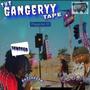 The Gangeryy Tape (Explicit)