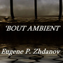 'Bout Ambient