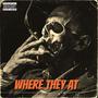 Where They At (feat. Daethrowed_) [Explicit]
