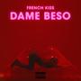 Dame Beso (Explicit)