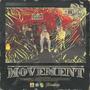 Movement (feat. ASTOHM) [Explicit]