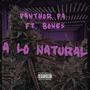 A lo natural (feat. Bones) [Explicit]