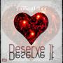 Deserve It (Explicit)