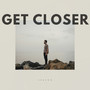 Get closer