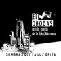 Sombras que la luz grita
