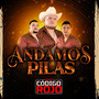 Andamos Pilas (Explicit)