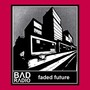 Faded Future (2023 Remastered Version)