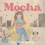 Mocha (feat. Outset)