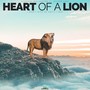 Heart of a Lion (I Won't Give Up Until I Win) [feat. Oliver Free]