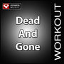 Dead And Gone-Single