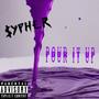 POUR IT UP (Explicit)