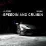 Speedin And Cruisin (Explicit)