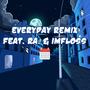 Everyday (feat. ra. & iMFloss) [Remix]