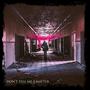 Dont Tell Me I Matter (Explicit)