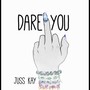 Dare you (Explicit)