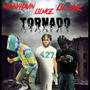 Tornado (feat. 2FaceDre & LilMyk) [Explicit]