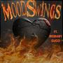 Mood Swings (Explicit)