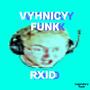 VYHNICY FUNK (feat. RXID) [Explicit]