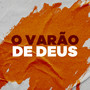 O Varão de Deus