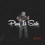 Play It Safe (feat. Enphamus) [Explicit]