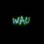 Wau (Explicit)