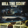 Kill The Scene (Explicit)