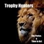 Trophy Hunters