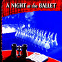 A Night At The Ballet