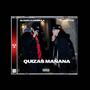 Quizás mañana (feat. Blood La Fórmula)