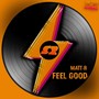 Feel Good