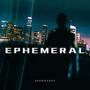 Ephemeral
