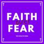 Faith Over Fear