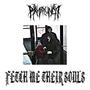 fetch me their souls (Explicit)