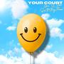 Your Court (feat. SuNNyThee) [Explicit]