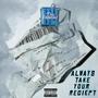 Always take your reciept (Explicit)