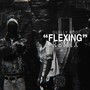 Flexing (Remix) [Explicit]