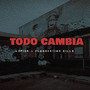 Todo Cambia (Explicit)