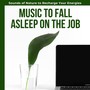 Music to Fall Asleep on the Job: Relaxing Songs with Sounds of Nature to Recharge Your Energies