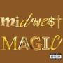MIDWEST MAGIC (Explicit)