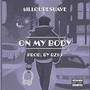 On My Body (feat. Illcubesuave) [Explicit]