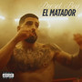 El Matador (Explicit)