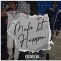 Make It Happen (Explicit)