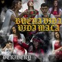 Buena Vida Vida Mala (Explicit)