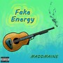 Fake energy (Explicit)